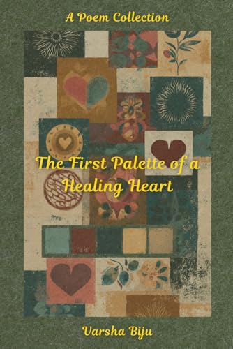 The First Palette of a Healing Heart