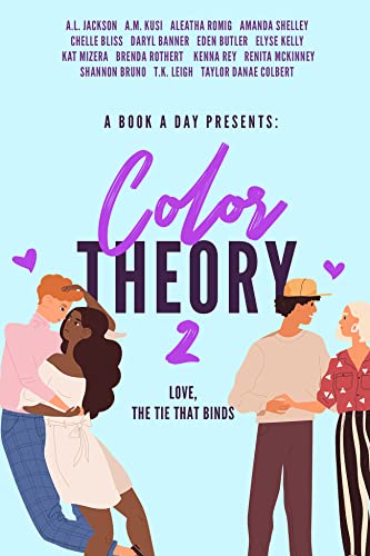 A Book A Day Presents: Color Theory 2: Love, The...