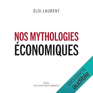 Page de couverture de Nos mythologies économiques