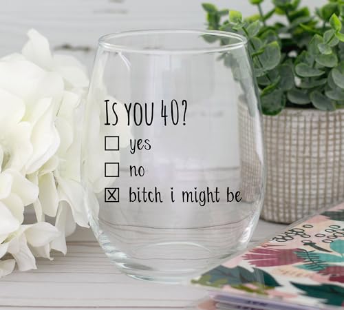 40th birthday gifts for women and men wine glass - funny is you 40 gift idea for mom dad husband wife  40 year old party supplies decorations for him her - 15oz