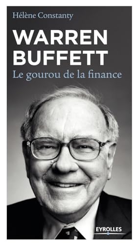 Warren Buffett: Le gourou de la finance.