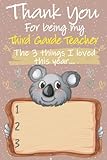  Thank You for Being My Third Grade Teacher: Third Grade Teachers Notebook and Journal, Perfect and Great for 3th Grade Teacher Appreciation Gifts, ... Gift Card for Third Grade Teacher)