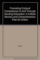 Promoting Cultural Competence in and Through Nursing Education: A Critical Review and Comprehensive Plan for Action 1558101144 Book Cover