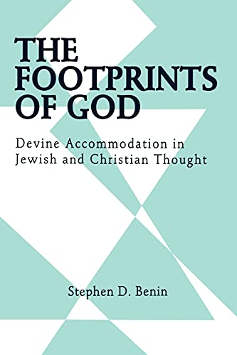 The Footprints of God: Divine Accommodation in Jewish and Christian Thought (Suny Series in Judaica)