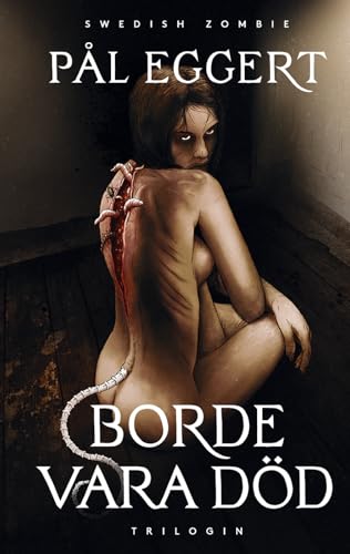 Borde vara död – Trilogin