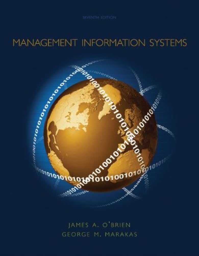Managing & Using Information Systems 第7版 Managing and Using Information Systems: A Strategic Approach