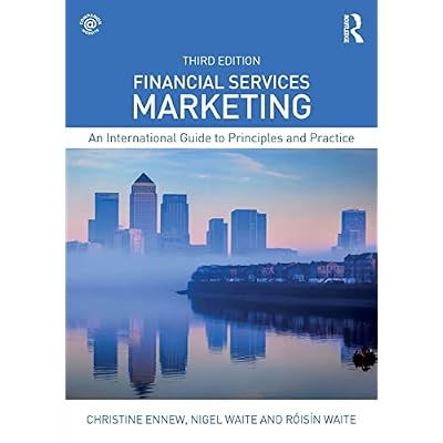 Financial Services Marketing: An International Guide to Principles and Practice
