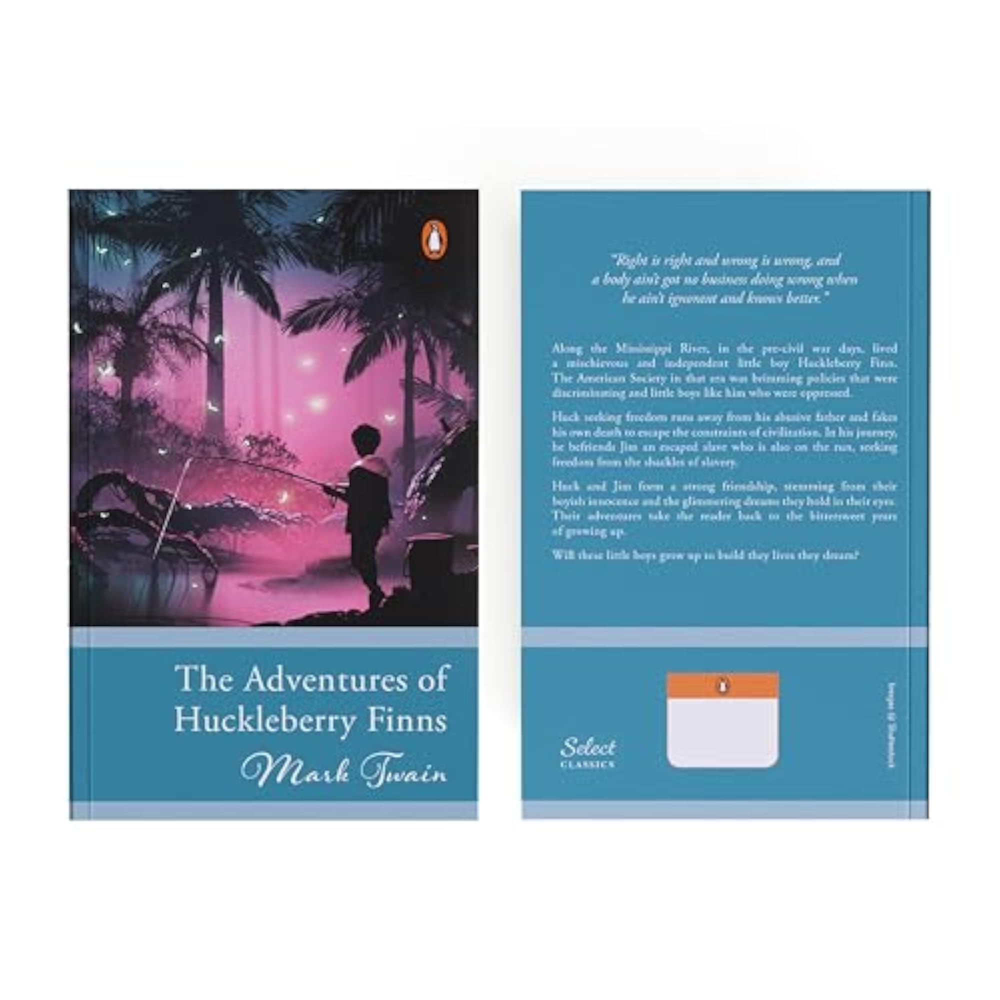 Penguin Select Classics: The Adventures Of Huckleberry Finn