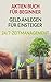 Produktbild Aktien Buch für Beginner | Geld anlegen für Einsteiger | 24/7-Zeitmanagement: Passives Einkommen durch Geld anlegen und effizientes Zeitmanagement. Schritt für Schritt vom Einsteiger zum Profi