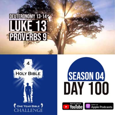 Day 100: Moses gives orders to destroy pagan cities | Food restrictions are given | The Kingdom is like a Mustard Tree