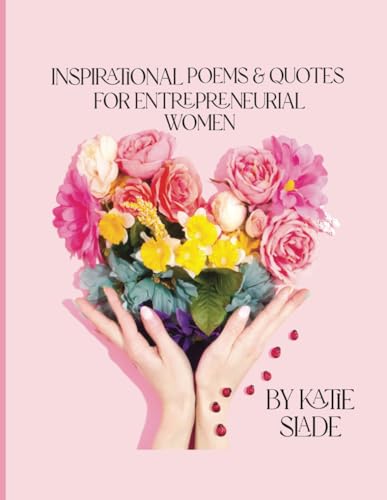 Inspirational Poems & Quotes For Entrepreneurial Women