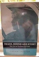 Image, Sound & Story: The Art of Telling in Film 043638034X Book Cover