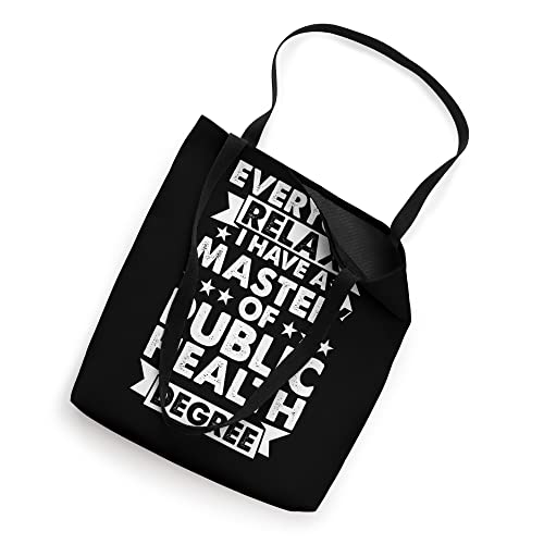 Bolso tipo tote con frase 'Everyone Relax I Have A Degree - Master of Public Health' miniatura 2