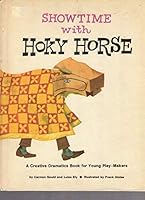 Showtime with Hoky Horse B000GOHZPI Book Cover