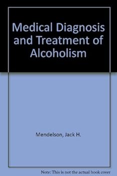 Hardcover Medical Diagnosis and Treatment of Alcoholism Book