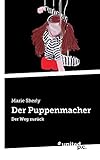  Der Puppenmacher: Der Weg zurück