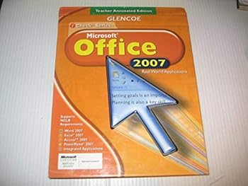 Hardcover Microsoft Office 2007 Real World Applications, Teacher Annotated Edition (iCheck Series) by Glencoe (2009) Hardcover Book