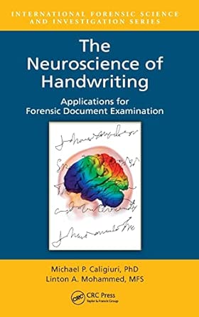 The Neuroscience of Handwriting: Applications for Forensic Document Examination: 25 book cover