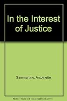 In the Interest of Justice 0805932666 Book Cover