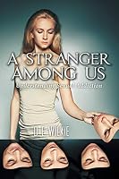 A Stranger Among Us: Understanding Sexual Addiction 1460241789 Book Cover
