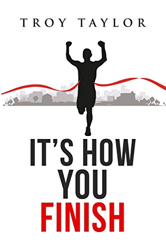 IT'S HOW YOU FINISH