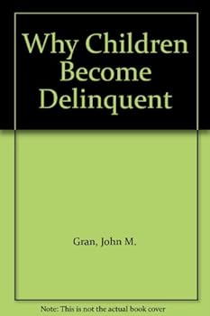 Hardcover Why Children Become Delinquent Book