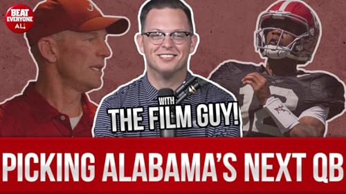THE FILM GUY picks Alabama's next QB 🤔 Why Brooks Austin is HIGHER on the Tide than others