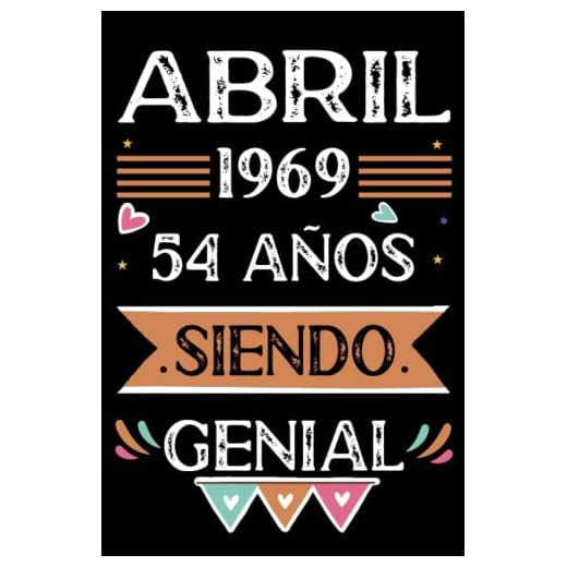 CUADERNO, Abril 1969, 54 Años Siendo Genial: Libro de visitas, cuaderno, 110 páginas de felicitaciones, idea de regalo, regalo Para la esposa, novia, mujer, La madre