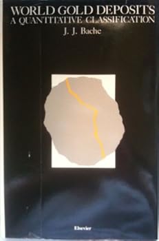 Hardcover World gold deposits: A geological classification Book