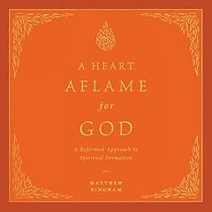 A Heart Aflame for God Audiolibro Por Matthew C. Bingham arte de portada
