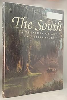 Hardcover The South : A Treasury of Art & Literature Book