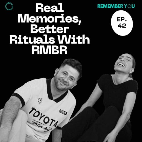 Real Memories, Better Rituals With RMBR Founders Kiara & Jack | EP 42
