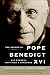 The Essential Pope Benedict XVI: His Central Writings and Speeches