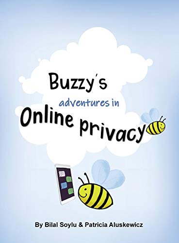 Télécharger Buzzy's Adventures in Online Privacy: Privacy Teaching Tool for Parents and Caregivers PDF Ebook En Ligne