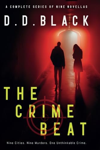 The Crime Beat: The Complete Series of Nine Novellas