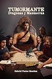  Tumormante: Dragonas y Mazmorras
