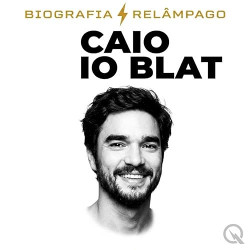 Caio Blat - Biografia Rel&acirc;mpago cover art