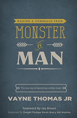Making a Comeback: From Monster to Man