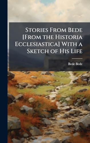 Stories From Bede [From the Historia Ecclesiast... 102396306X Book Cover