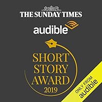 The Sunday Times Audible Short Story Award Shortlist Collection 2019
