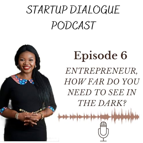 Entrepreneur, How Far Do You Need To See In The Dark