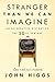 Stranger Than We Can Imagine: An Alternative History of the 20th Century