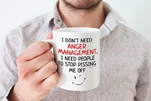 Funny Gifts for Colleagues Women Men, I Don't Need Anger Management I Need People to Stop P***ing Me Off Coffee Mug Cup, 11oz Ceramic Mugs and Dishwasher Safe, Best Friend Boyfriend Presents New Job