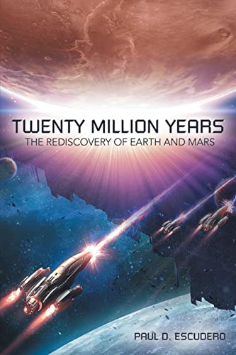 Cover of Twenty Million Years: The Rediscovery of Earth and Mars