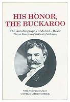 His Honor, the Buckaroo: The Autobiography of John L. Davie 0943077125 Book Cover