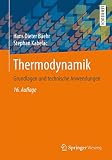 Thermodynamik: Grundlagen und technische Anwendungen
