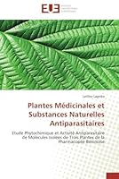 Plantes Ma(c)Dicinales Et Substances Naturelles Antiparasitaires 613157717X Book Cover