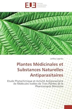 Paperback Plantes médicinales et substances naturelles antiparasitaires [French] Book