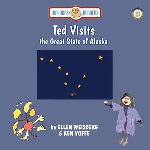 Ted Visits the Great State of Alaska Audiolivro Por Ellen Weisberg, Ken Yoffe capa