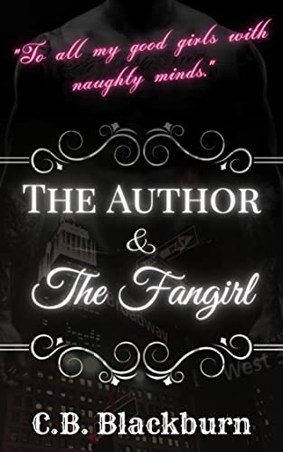 The Author and The Fangirl : A Kinky Romance Story